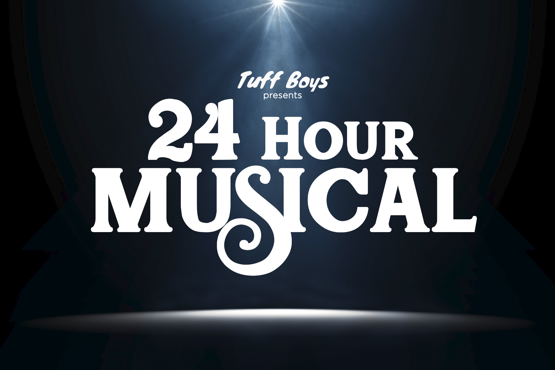 Tuff Boys: "24 Hour Musical"